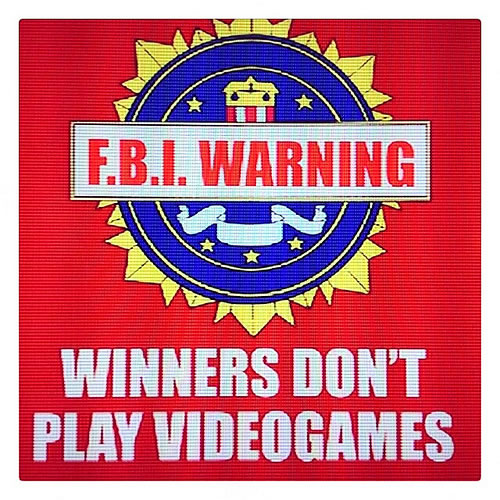 Winners don't play videogames